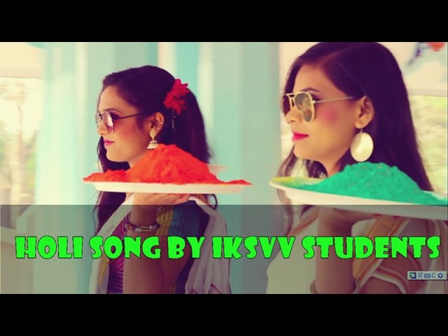 Fhaagun Aaye He 2017 || Official Chhattisgarhi Holi Song || IKSVV Students Fhaagun Aaye He 2017 || Official Chhattisgarhi Holi Song || IKSVV Students #1