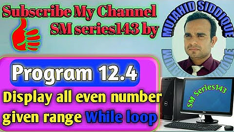 Write program that display all even number in the given range while loop in c language ( urdu/hindi)