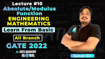 #10 | Modulus Function | Learn from Basic | Engineering Maths By Sonal sir | All Branch | GATE 22
