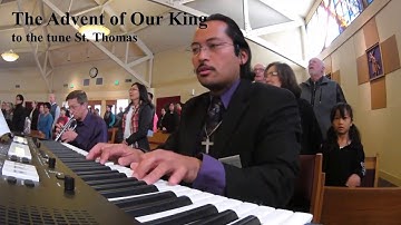 The Advent of Our King (ST. THOMAS) [LYRICS]