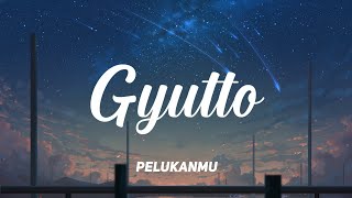 Mosawo - Gyutto ( ぎゅっと ) || Lyric \u0026 Terjemahan