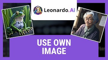 Leonardo AI: How To Use Your Own Image