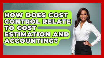 How Does Cost Control Relate to Cost Estimation and Accounting? | The Project Manager Toolkit News