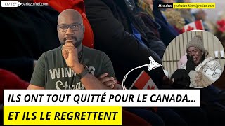 Ils ont tout quitté pour le Canada et ils regrettent.