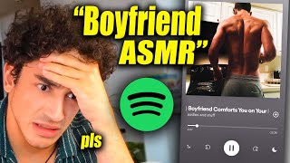 Please dump your Spotify Boyfriend.