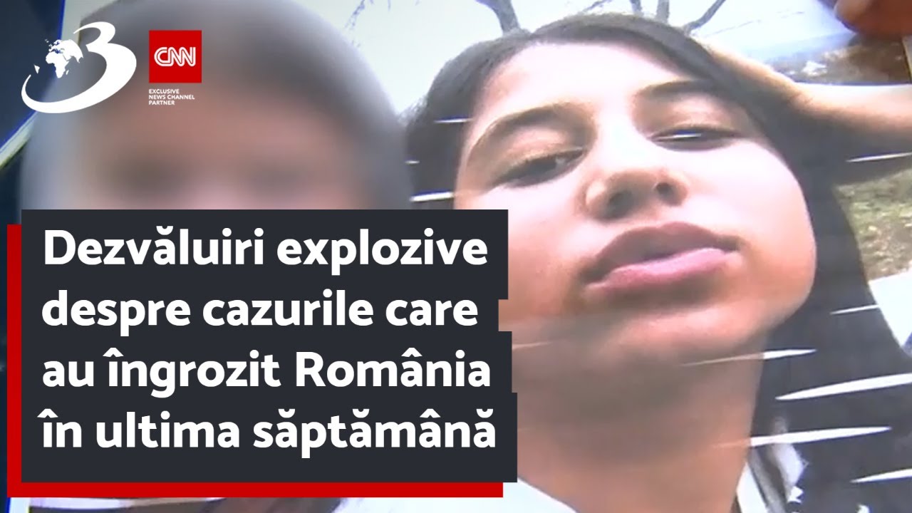 Dezvăluiri explozive despre cazurile care au îngrozit România în ultima săptămână