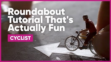 Roundabout Driving Video | Do cyclists need to follow the same rules as a car in a roundabout?