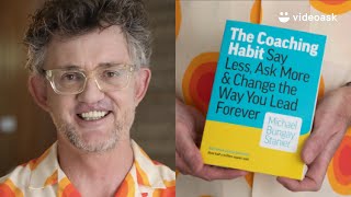Michael Bungay Stanier’s The Coaching Habit | Free interactive video lecture with Michael himself