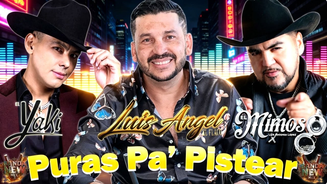 El Yaki, El Mimoso & Luis Ángel 🍻 Banda Mix Pa’ Pistear 2026🍻Mix Pa' Pistéar: Pura Fiesta y Desmadre