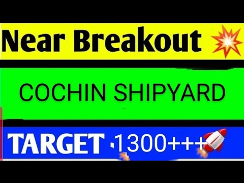 COCHIN SHIPYARD SHARE LATEST NEWS TODAY,COCHIN SHIPYARD SHARE ANALYSIS,COCHIN SHIPYARD SHARE