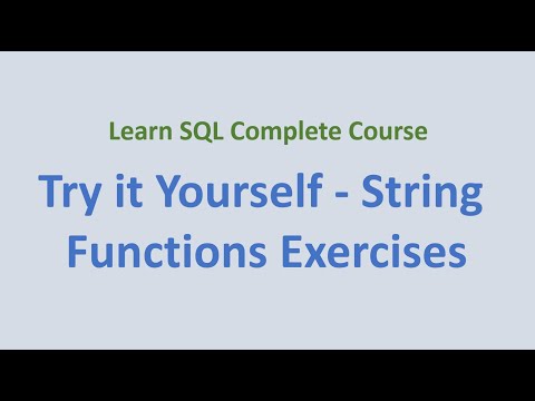 32. Try it Yourself - SQL String Functions Exercises