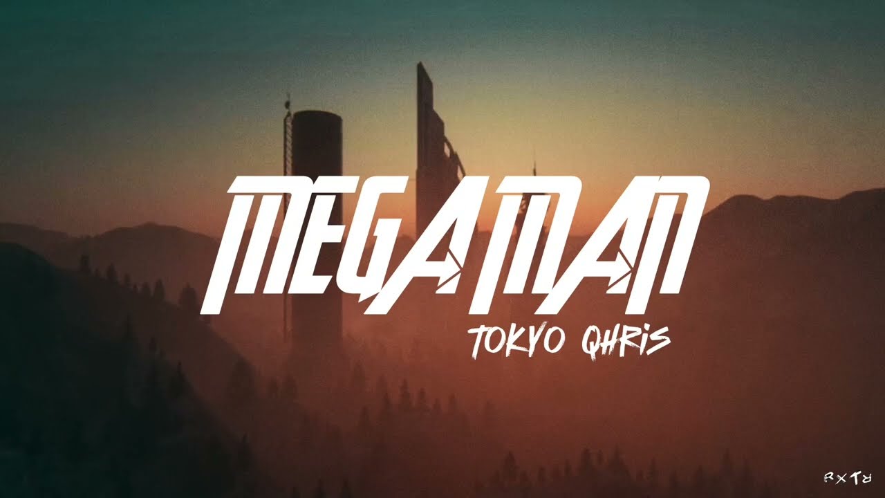 tokyo qhris - Mega Man (Official Video)