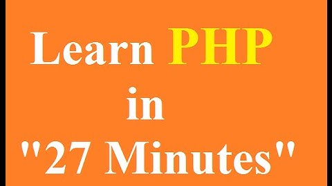 Learn PHP in 27 Minutes