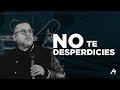 Pastor Alfredo Barrios | No te desperdicies | Parte 1