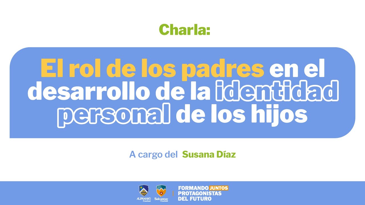 El rol de los padres en el desarrollo de la identidad personal de los hijos