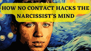 How no contact hacks the narcissist