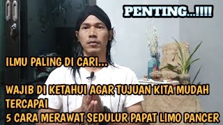 5 Cara Merawat Sedulur Papat Limo Pancer~Segala tujuanmu tercapai