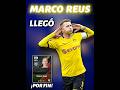 HA VUELTO MARCO REUS‼️🔥😮💨 #efotbal2024mobile #fifa #efootballmobile24 #futbol #efootball #fypシ゚