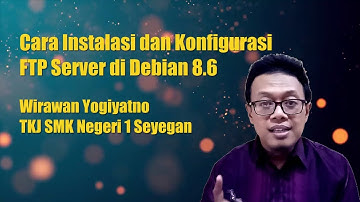 Cara Instalasi dan Konfigurasi FTP Server di Debian 8.6