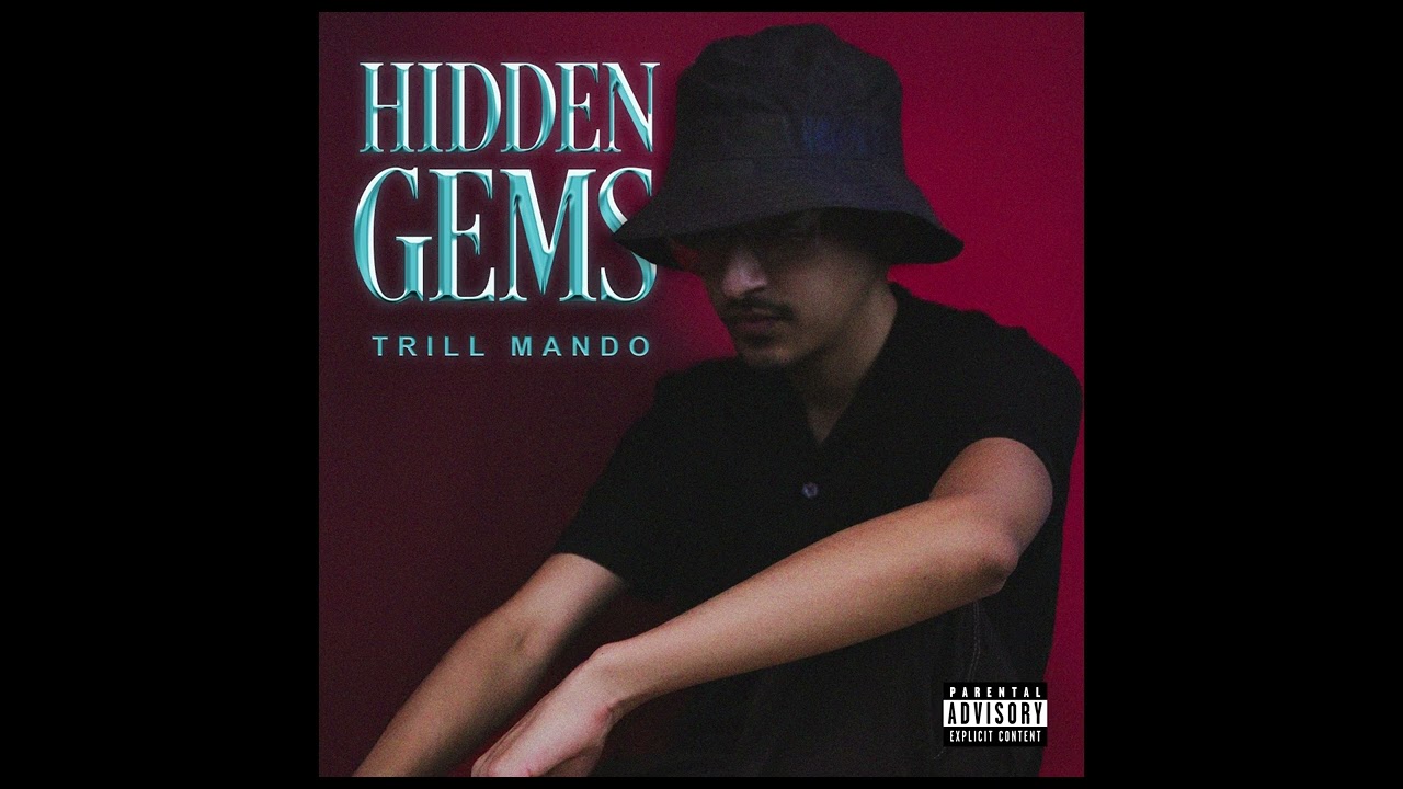 Trill Mando - Hidden Gems (Official Audio)
