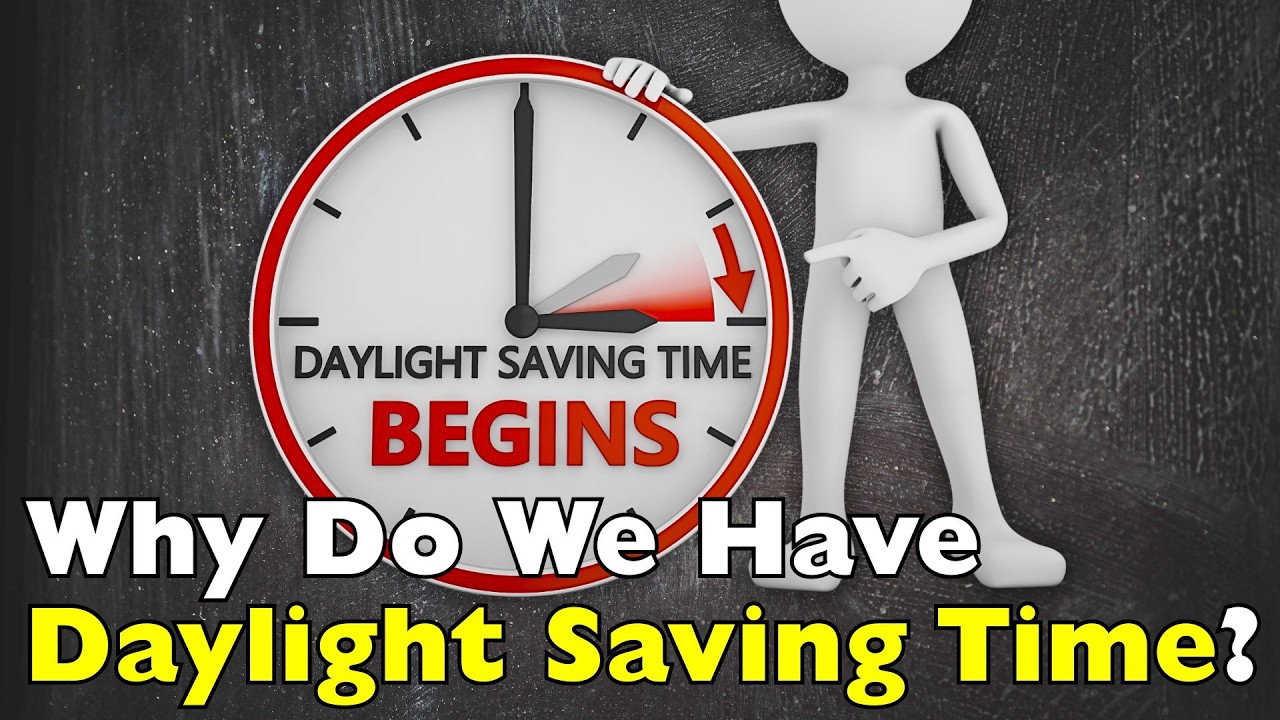 Why Do We Change the Clocks Every Year? - YouTube