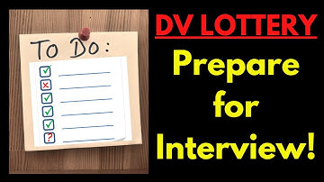DV Lottery Prepare for Interview