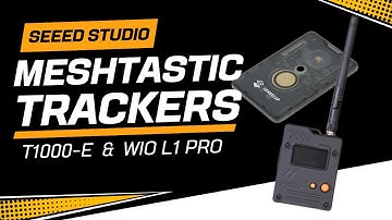 Seeed Studio’s New GPS Trackers: Wio Tracker L1 Pro & T1000-E