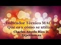 Indicador Técnico MACD - Como se utiliza (Moving Average Convergence Divergence)