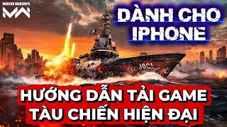 INSTRUCTIONS FOR DOWNLOADING MODERN WARSHIP GAME - FOR IOS - IPHONE & IPAD screenshot 1