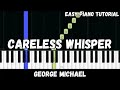 George Michael - Careless Whisper (Easy Piano Tutorial)