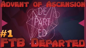 FTB Departed Nevermine 2 Advent Of Ascension - Getting Started