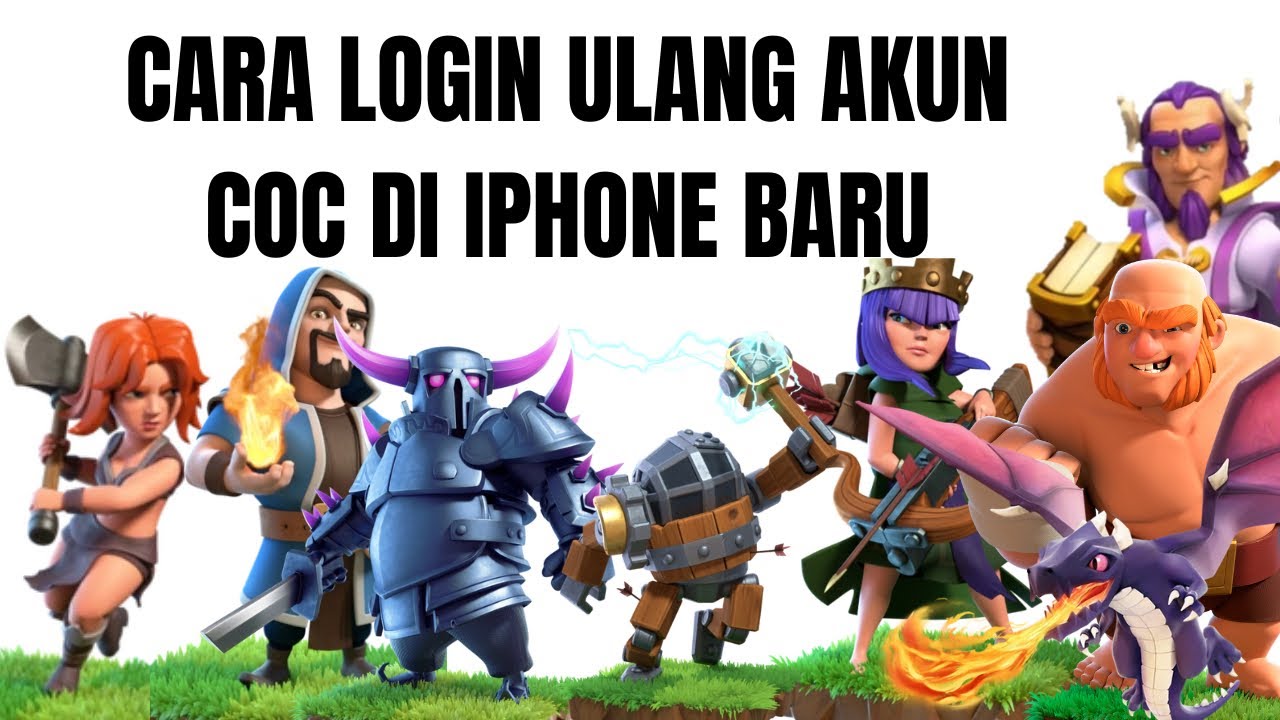 CARA LOGIN ULANG AKUN COC DI IPHONE BARU YouTube