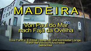 Paul do Mar – Fajã da Ovelha / Madeira  – Full length – Real time