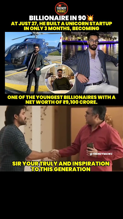 Billionaire in 90💥#billonaire #unicorn #startup #young #crores #networth #celebrities#inspiration#yt