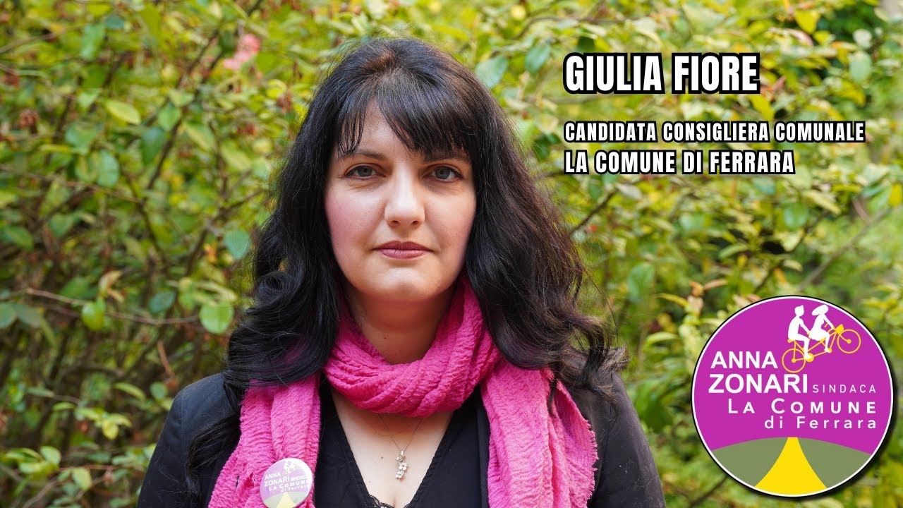 Giulia Fiore - Candidata nella lista La Comune di Ferrara