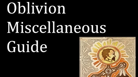 Oblivion Max Difficulty Miscellaneous Guide