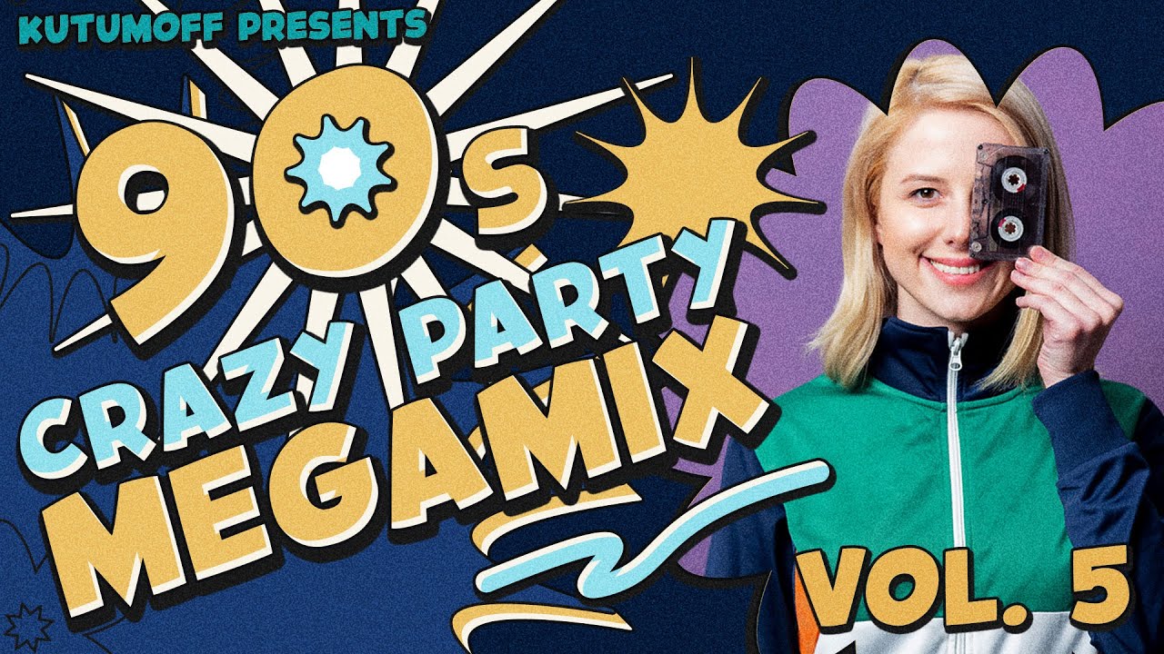 90s Crazy Party MegaMix Vol. 5 | Best Craziest Hits