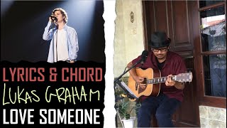 Lukas Graham - Love Someone Lyrics & Chord [Xcom Cover]