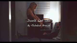 Rebekah Brown - Don’t Let Go