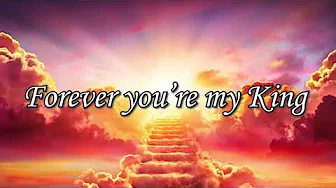 Forever You're My King Forever You're My King
