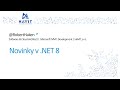 Novinky v  .NET 8 [Robert Haken, HAVIT Vzdělávací okénko, 8.11.2023]