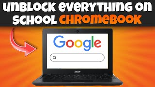 How To Unblock Everything On School Chromebooks!