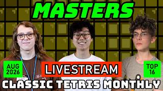 Full MASTERS AUG '26 TOP 16 | SIDNEV TUGI BIRBIA | CLASSIC TETRIS MONTHLY News