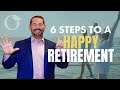 Retirement planning from a cfp professional 6 keys to a happy and successful retirement