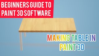 Making a dining table in Paint 3D Software + Giving it woody texture screenshot 3
