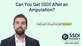 Can You Get SSDI After an Amputation