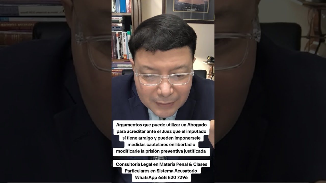 Argumentos para acreditar ante el Juez que el imputado sí tiene arraigo