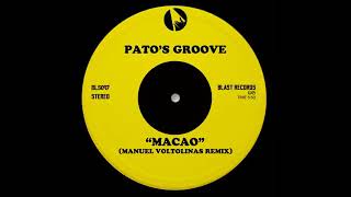 Pato's Groove & Manuel Voltolinas - Macao (Manuel Voltolinas Remix)
