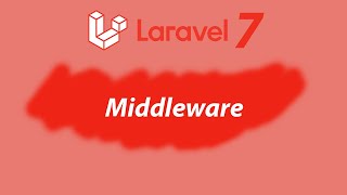Belajar Laravel 7 - Middleware