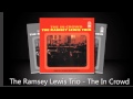 The Ramsey Lewis Trio - The In Crowd